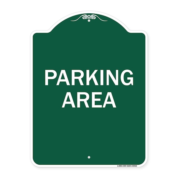 Signmission Designer Series Sign-Parking Area, Green & White Aluminum Sign, 18" x 24", GW-1824-23462 A-DES-GW-1824-23462 - main